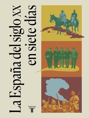 cover image of La España del siglo XX en siete días